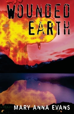 Wounded Earth by Evans, Mary Anna