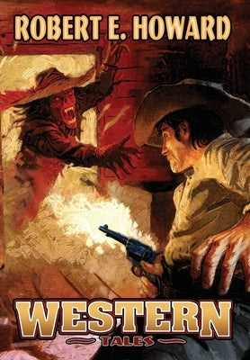 Western Tales by Howard, Robert