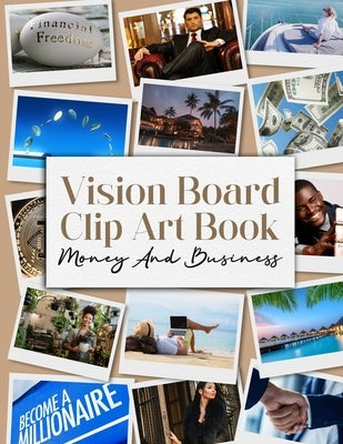 Vision Board Clip Art Book: Money And Business by Holding, Sylvia