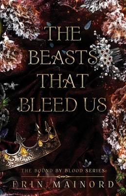 The Beasts That Bleed Us by Mainord, Erin