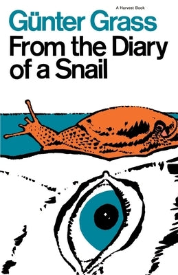 From the Diary of a Snail by Grass, Günter