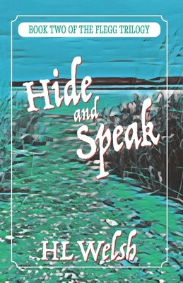 Hide and Speak by Welsh, Hl