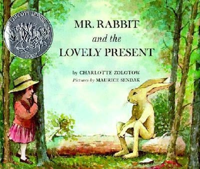 Mr. Rabbit and the Lovely Present: A Caldecott Honor Award Winner by Zolotow, Charlotte