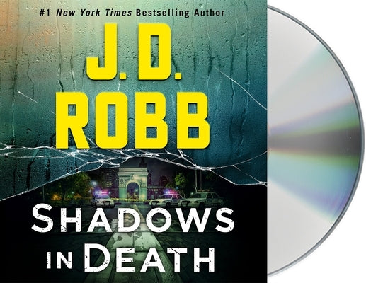 Shadows in Death: An Eve Dallas Novel by Robb, J. D.