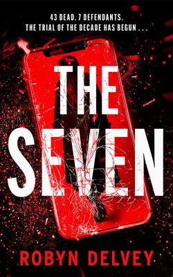 The Seven by Delvey, Robyn