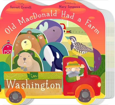 Old MacDonald Had a Farm in Washington by Everett, Forrest