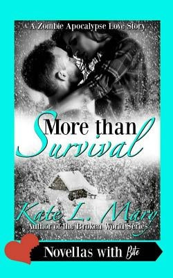 More Than Survival by Mary, Kate L.