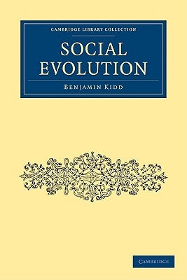 Social Evolution by Kidd, Benjamin