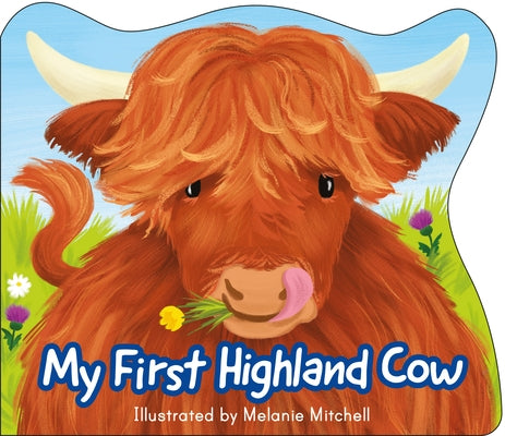 My First Highland Cow by Mitchell, Melanie