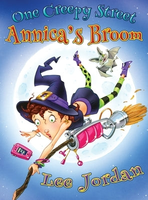 One Creepy Street: Annica's Broom by Jordan, Lee