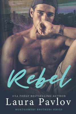 Rebel by Pavlov, Laura