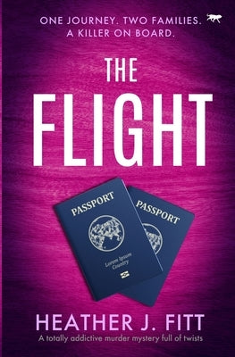 The Flight by Fitt, Heather J.