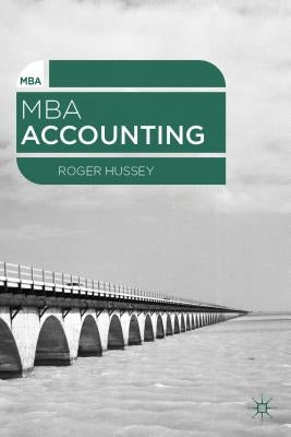 MBA Accounting by Hussey, Roger