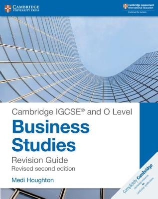 Cambridge Igcse (R) and O Level Business Studies Second Edition Revision Guide by Houghton, Medi