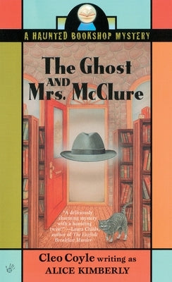 The Ghost and Mrs. McClure by Kimberly, Alice