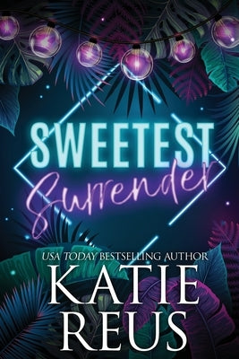 Sweetest Surrender by Reus, Katie