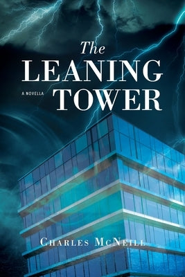 The Leaning Tower by McNeill, Charles