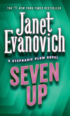 Seven Up: A Stephanie Plum Novel by Evanovich, Janet