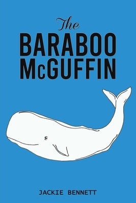 The Baraboo McGuffin by Bennett, Jackie