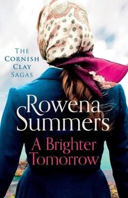 A Brighter Tomorrow by Summers, Rowena