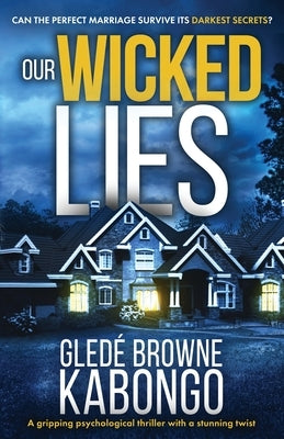 Our Wicked Lies by Browne Kabongo, Glede