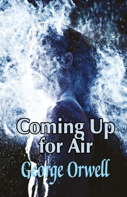 Coming Up for Air by Orwell, George