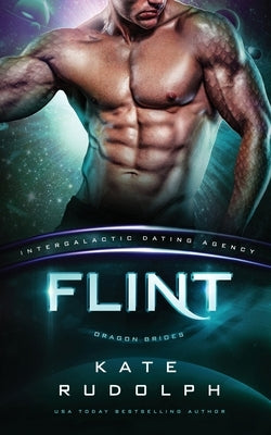 Flint: Intergalactic Dating Agency by Rudolph, Kate