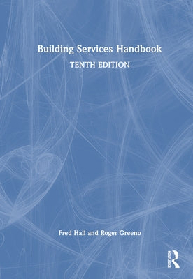 Building Services Handbook by Hall, Fred