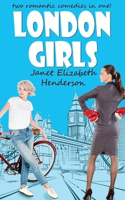 London Girls: A Two Book Set by Henderson, Janet Elizabeth