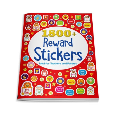 1800+ Reward Stickers - Ideal for Teachers and Parents: Sticker Book with Over 1800 Stickers to Boost the Morale of Kids by Wonder House Books