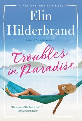 Troubles in Paradise: Volume 3 by Hilderbrand, Elin