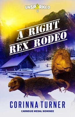 A Right Rex Rodeo by Turner, Corinna