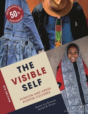 The Visible Self: Fashion and Dress Across Cultures by Eicher, Joanne B.