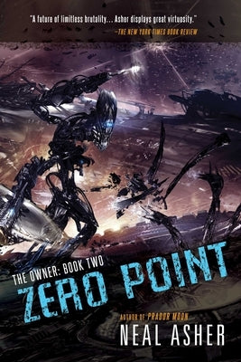 Zero Point: The Owner: Book Two by Asher, Neal