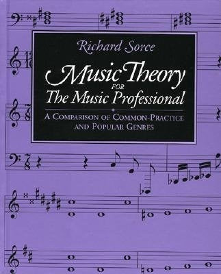 Music Theory for the Music Professional by Sorce, Richard