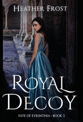 Royal Decoy by Frost, Heather