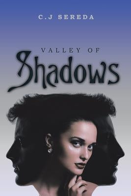 Valley of Shadows by Sereda, C. J.