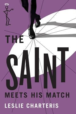 The Saint Meets His Match by Charteris, Leslie