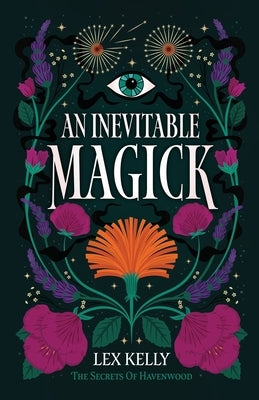 An Inevitable Magick by Kelly, Lex