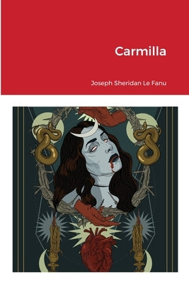 Carmilla by Le Fanu, Joseph Sheridan