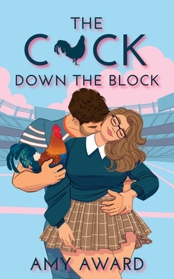 The C*ck Down the Block by Award, Amy