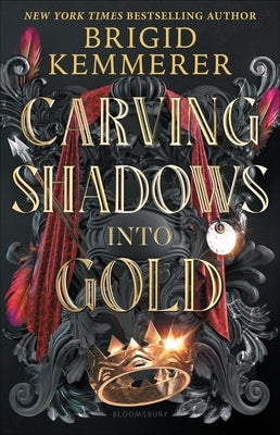 Carving Shadows Into Gold by Kemmerer, Brigid