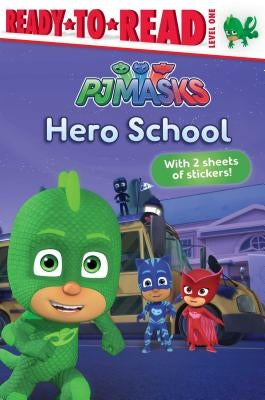 Hero School: Ready-To-Read Level 1 by Gallo, Tina