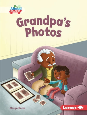 Grandpa's Photos by Gates, Margo