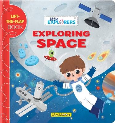 Little Explorers: Exploring Space by Baretti, Sonia