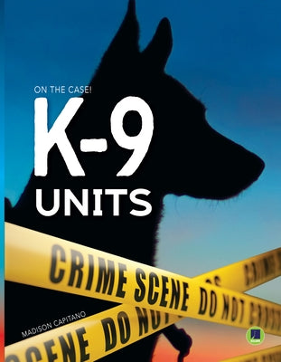 K-9 Units by Capitano