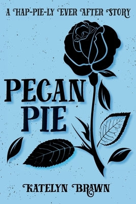 Pecan Pie by Brawn, Katelyn