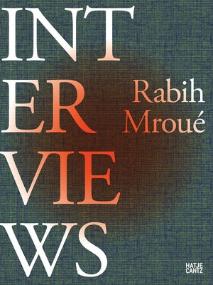 Rabih Mroué Interviews by Mroue, Rabih