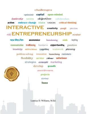 Interactive Entrepreneurship by Williams, Leatrice D.