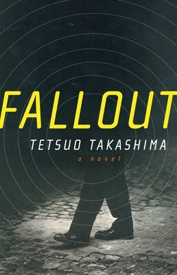 Fallout by Takashima, Tetsuo